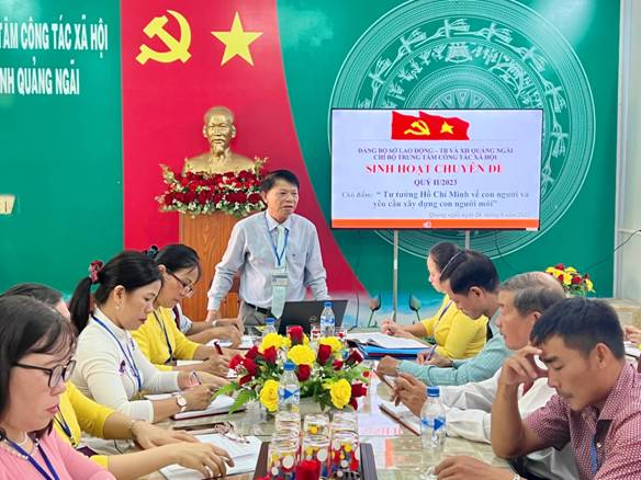 Chi bộ Trung tâm Công tác xã hội sinh hoạt Chuyên đề quý II năm 2023.